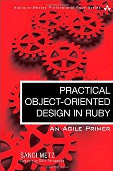 Sandi Metz - Practical Object Oriented Design in Ruby